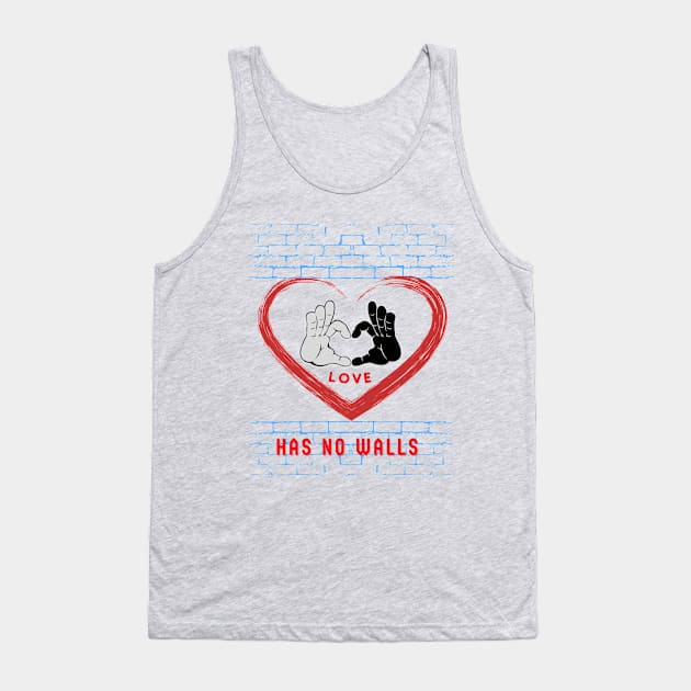 Love has no walls Tank Top by ATime7